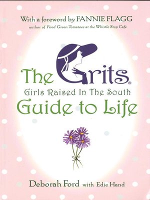 cover image of Grits (Girls Raised in the South) Guide to Life